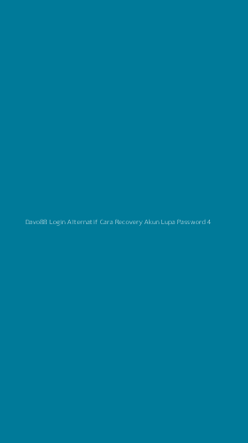 Tampilan Antarmuka Aplikasi Davo88 Login Alternatif Cara Recovery Akun Lupa Password - 4
