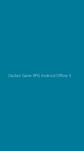 Tampilan Antarmuka Aplikasi Dazbet Game Rpg Android Offline - 3