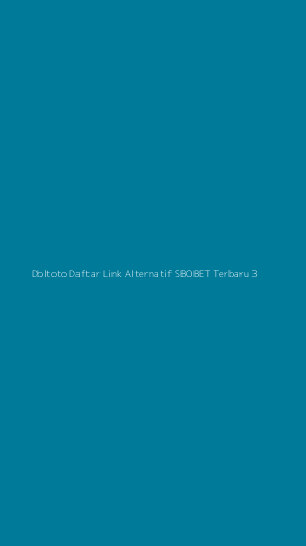 Tampilan Antarmuka Aplikasi Dbltoto Daftar Link Alternatif Sbobet Terbaru - 3