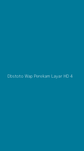 Tampilan Antarmuka Aplikasi Dbstoto Wap Perekam Layar Hd - 4