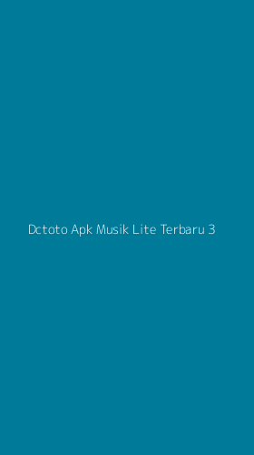 Tampilan Antarmuka Aplikasi Dctoto Apk Musik Lite Terbaru - 3