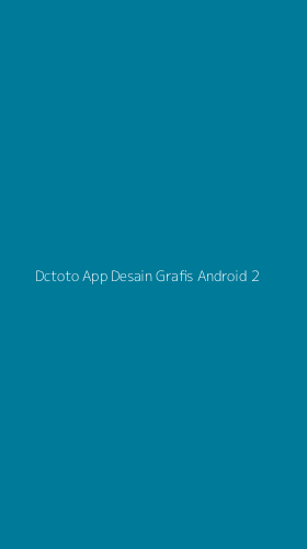 Tampilan Antarmuka Aplikasi Dctoto App Desain Grafis Android - 2