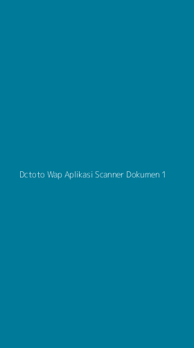 Tampilan Antarmuka Aplikasi Dctoto Wap Aplikasi Scanner Dokumen - 1