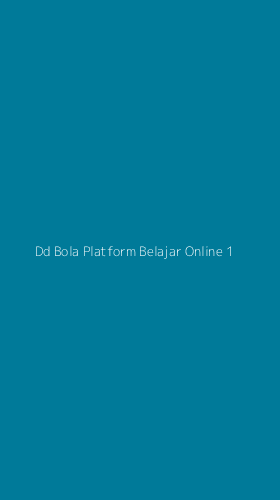 Tampilan Antarmuka Aplikasi Dd Bola Platform Belajar Online - 1