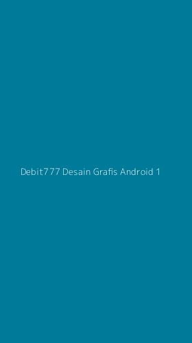 Tampilan Antarmuka Aplikasi Debit777 Desain Grafis Android - 1