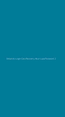 Tampilan Antarmuka Aplikasi Debutoto Login Cara Recovery Akun Lupa Password - 2