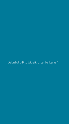 Tampilan Antarmuka Aplikasi Debutoto Rtp Musik Lite Terbaru - 1