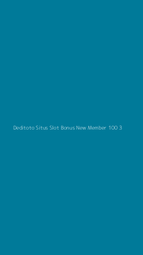 Tampilan Antarmuka Aplikasi Deditoto Situs Slot Bonus New Member 100 - 3