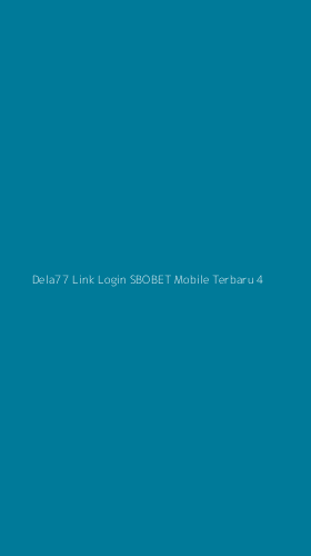 Tampilan Antarmuka Aplikasi Dela77 Link Login Sbobet Mobile Terbaru - 4
