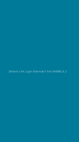 Tampilan Antarmuka Aplikasi Deliwin Link Login Alternatif Anti Nawala - 2