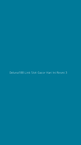 Tampilan Antarmuka Aplikasi Deluna188 Link Slot Gacor Hari Ini Resmi - 3