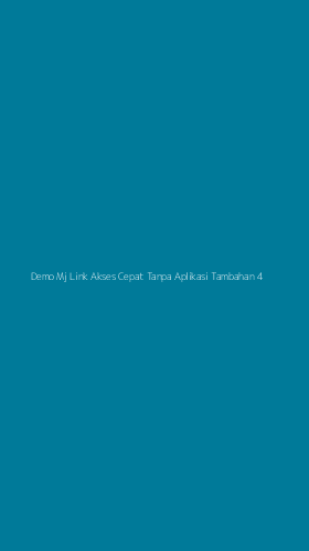 Tampilan Antarmuka Aplikasi Demo Mj Link Akses Cepat Tanpa Aplikasi Tambahan - 4