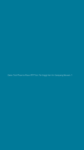 Tampilan Antarmuka Aplikasi Demo Slot Phoenix Rises Rtp Slot Tertinggi Hari Ini Gampang Maxwin - 1