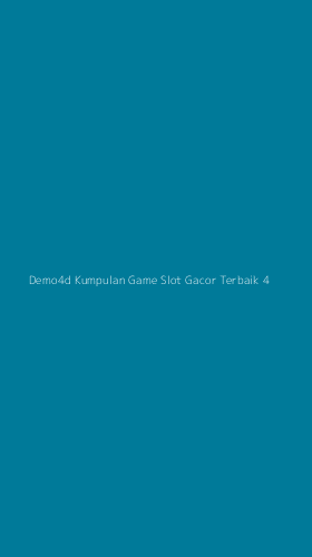 Tampilan Antarmuka Aplikasi Demo4d Kumpulan Game Slot Gacor Terbaik - 4