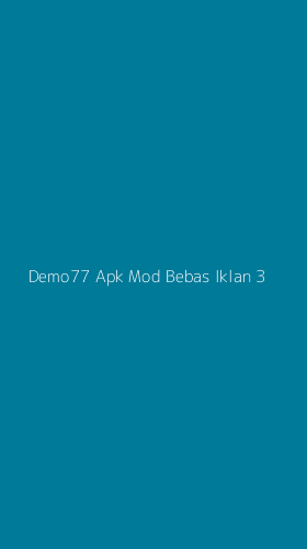 Tampilan Antarmuka Aplikasi Demo77 Apk Mod Bebas Iklan - 3