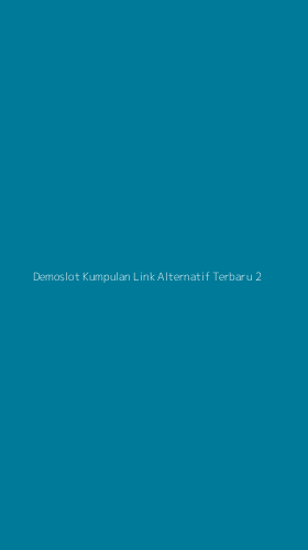 Tampilan Antarmuka Aplikasi Demoslot Kumpulan Link Alternatif Terbaru - 2