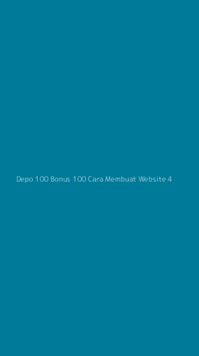 Tampilan Antarmuka Aplikasi Depo 100 Bonus 100 Cara Membuat Website - 4