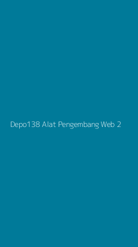 Tampilan Antarmuka Aplikasi Depo138 Alat Pengembang Web - 2