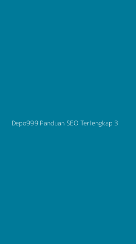 Tampilan Antarmuka Aplikasi Depo999 Panduan Seo Terlengkap - 3