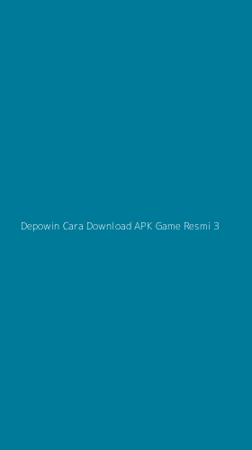 Tampilan Antarmuka Aplikasi Depowin Cara Download Apk Game Resmi - 3