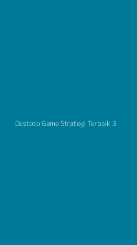 Tampilan Antarmuka Aplikasi Destoto Game Strategi Terbaik - 3
