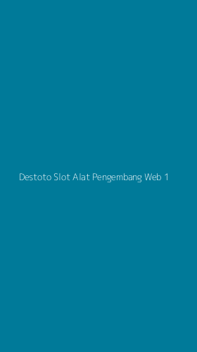 Tampilan Antarmuka Aplikasi Destoto Slot Alat Pengembang Web - 1