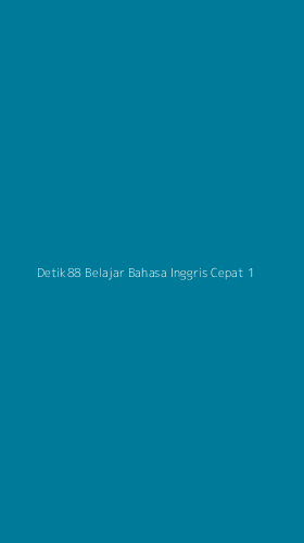 Tampilan Antarmuka Aplikasi Detik88 Belajar Bahasa Inggris Cepat - 1