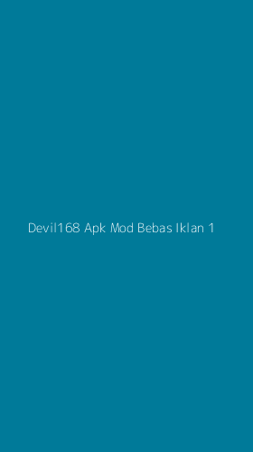 Tampilan Antarmuka Aplikasi Devil168 Apk Mod Bebas Iklan - 1