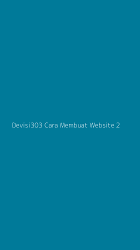 Tampilan Antarmuka Aplikasi Devisi303 Cara Membuat Website - 2