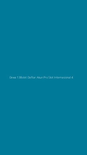 Tampilan Antarmuka Aplikasi Dewa 138slot Daftar Akun Pro Slot Internasional - 4