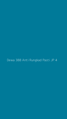 Tampilan Antarmuka Aplikasi Dewa 388 Anti Rungkad Pasti Jp - 4