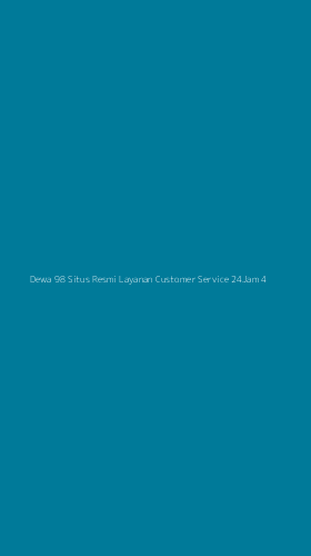 Tampilan Antarmuka Aplikasi Dewa 98 Situs Resmi Layanan Customer Service 24jam - 4