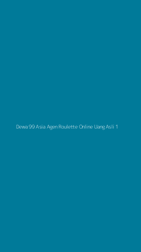Tampilan Antarmuka Aplikasi Dewa 99 Asia Agen Roulette Online Uang Asli - 1