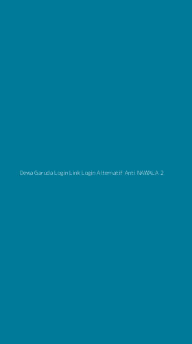 Tampilan Antarmuka Aplikasi Dewa Garuda Login Link Login Alternatif Anti Nawala - 2