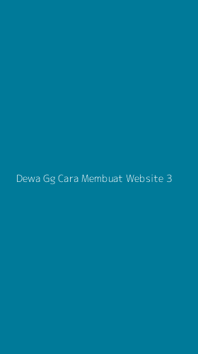 Tampilan Antarmuka Aplikasi Dewa Gg Cara Membuat Website - 3