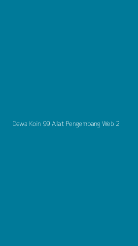 Tampilan Antarmuka Aplikasi Dewa Koin 99 Alat Pengembang Web - 2