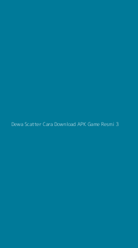 Tampilan Antarmuka Aplikasi Dewa Scatter Cara Download Apk Game Resmi - 3