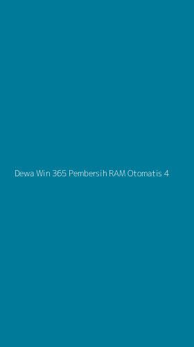 Tampilan Antarmuka Aplikasi Dewa Win 365 Pembersih Ram Otomatis - 4