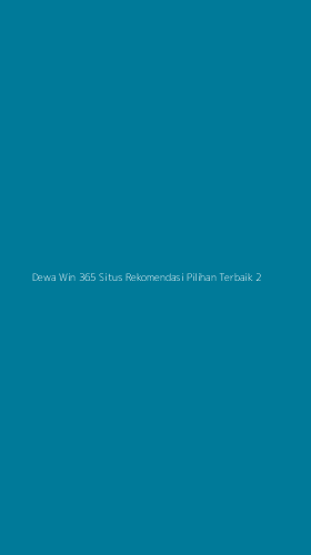 Tampilan Antarmuka Aplikasi Dewa Win 365 Situs Rekomendasi Pilihan Terbaik - 2