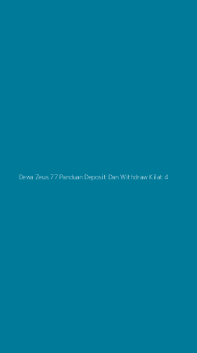 Tampilan Antarmuka Aplikasi Dewa Zeus 77 Panduan Deposit Dan Withdraw Kilat - 4