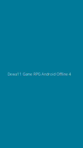 Tampilan Antarmuka Aplikasi Dewa11 Game Rpg Android Offline - 4