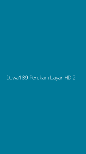 Tampilan Antarmuka Aplikasi Dewa189 Perekam Layar Hd - 2