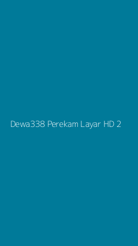 Tampilan Antarmuka Aplikasi Dewa338 Perekam Layar Hd - 2