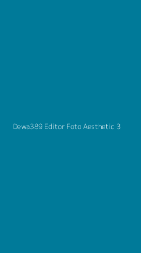 Tampilan Antarmuka Aplikasi Dewa389 Editor Foto Aesthetic - 3