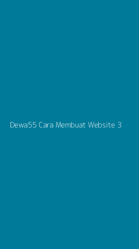 Tampilan Antarmuka Aplikasi Dewa55 Cara Membuat Website - 3