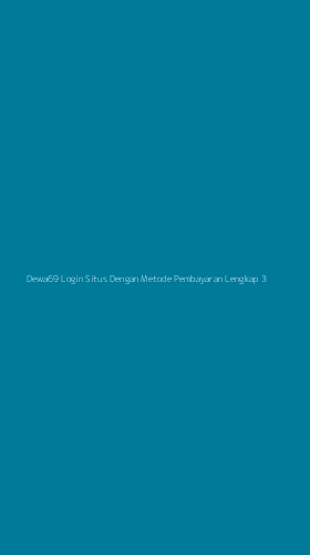 Tampilan Antarmuka Aplikasi Dewa69 Login Situs Dengan Metode Pembayaran Lengkap - 3