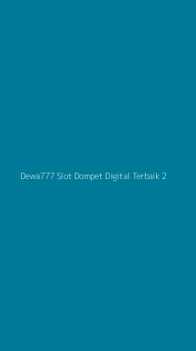 Tampilan Antarmuka Aplikasi Dewa777 Slot Dompet Digital Terbaik - 2