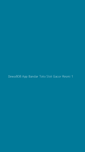 Tampilan Antarmuka Aplikasi Dewa808 App Bandar Toto Slot Gacor Resmi - 1