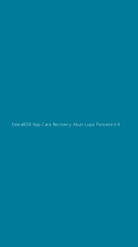Tampilan Antarmuka Aplikasi Dewa808 App Cara Recovery Akun Lupa Password - 4
