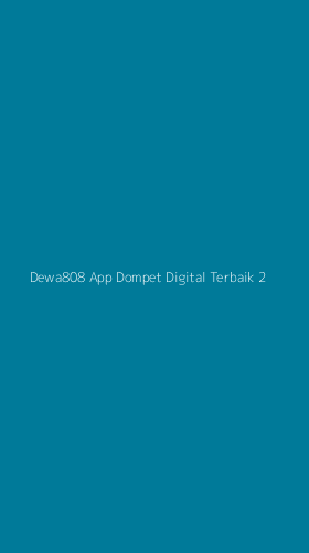 Tampilan Antarmuka Aplikasi Dewa808 App Dompet Digital Terbaik - 2